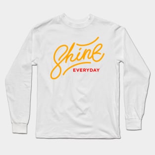 Shine Everyday Long Sleeve T-Shirt